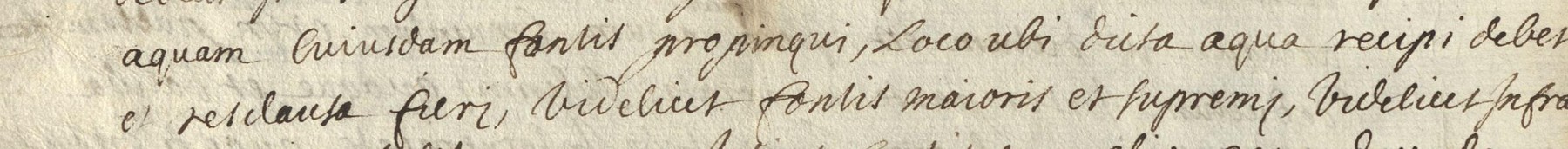 Détail manuscrit : « aquam cuiusdam fontis propinqui … videlicet fontis maioris et supremi »