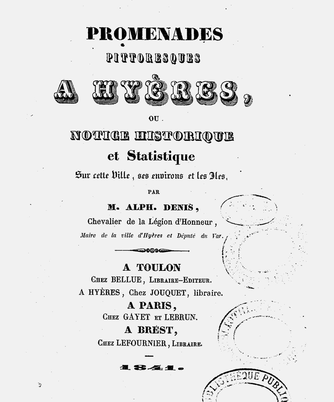 La page de titre des Promenades pittoresques à Hyères d'Alphonse Denis, Toulon, 1841